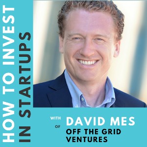 Investor Connect – David Mes of Off The Grid Ventures