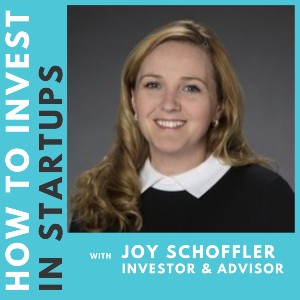 Investor Connect – Joy Schoffler, Investor and Advisor