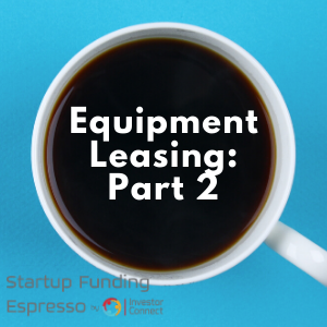 Equipment Leasing: Part 2