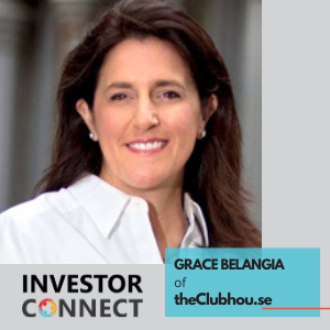 Investor Connect – Grace Belangia of theClubhou.se
