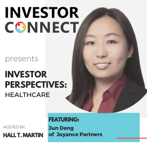 Investor Perspectives on Healthcare: Jun Deng of Joyance Partners
