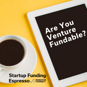 Are You Venture Fundable?