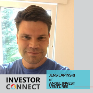 Investor Connect – Jens Lapinski of Angel Invest Ventures