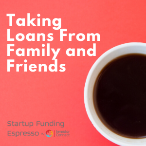 Taking Loans From Family and Friends