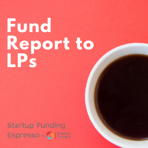 Fund Report to LPs