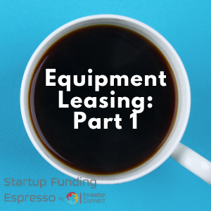Equipment Leasing: Part 1